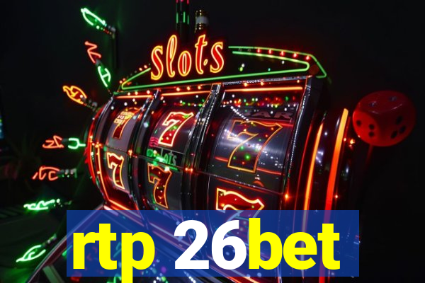 rtp 26bet